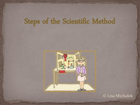 Steps of the Scientific Method