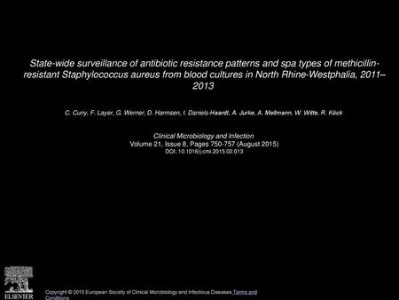 State-wide surveillance of antibiotic resistance patterns and spa types of methicillin- resistant Staphylococcus aureus from blood cultures in North Rhine-Westphalia,