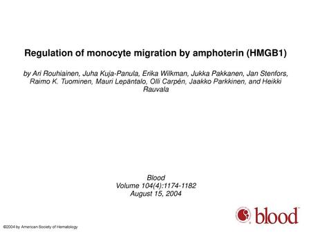 Regulation of monocyte migration by amphoterin (HMGB1)‏