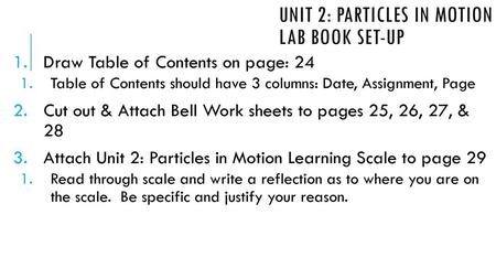 Unit 2: Particles in Motion Lab Book Set-Up