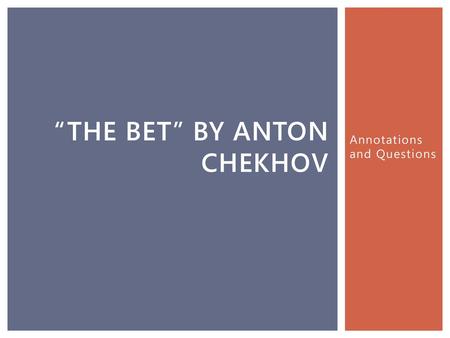 “The Bet” by Anton Chekhov