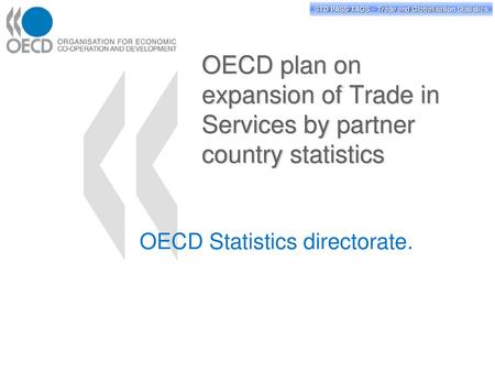 OECD Statistics directorate.