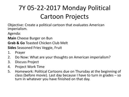 7Y Monday Political Cartoon Projects