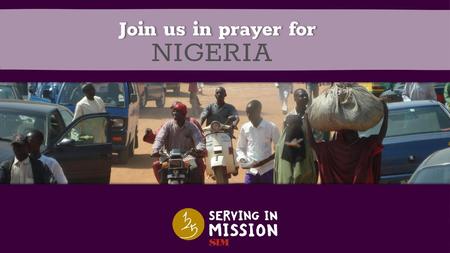 Join us in prayer for NIGERIA.