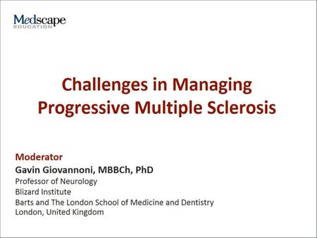 Challenges in Managing Progressive Multiple Sclerosis