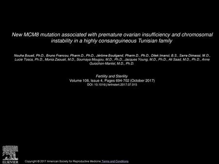 New MCM8 mutation associated with premature ovarian insufficiency and chromosomal instability in a highly consanguineous Tunisian family  Nouha Bouali,