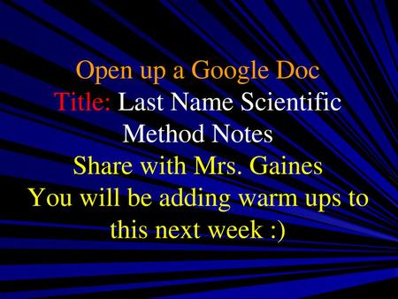 Title: Last Name Scientific Method Notes Share with Mrs. Gaines