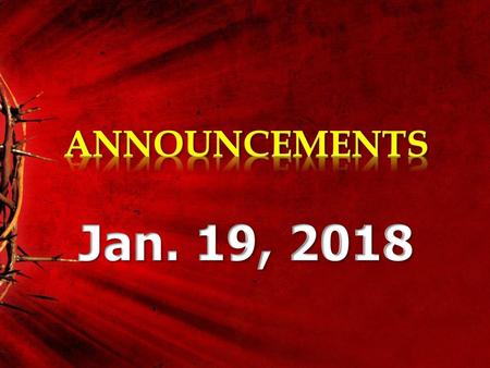 ANNOUNCEMENTS Jan. 19, 2018.