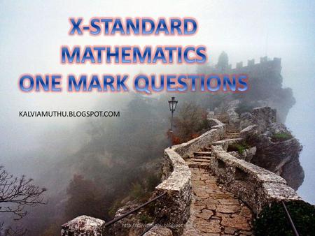 X-STANDARD MATHEMATICS ONE MARK QUESTIONS