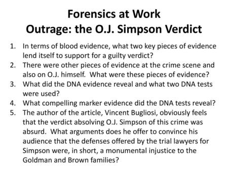 Forensics at Work Outrage: the O.J. Simpson Verdict