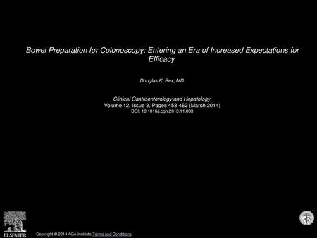 Douglas K. Rex, MD  Clinical Gastroenterology and Hepatology 