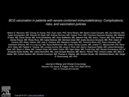 BCG vaccination in patients with severe combined immunodeficiency: Complications, risks, and vaccination policies  Beatriz E. Marciano, MD, Chiung-Yu.