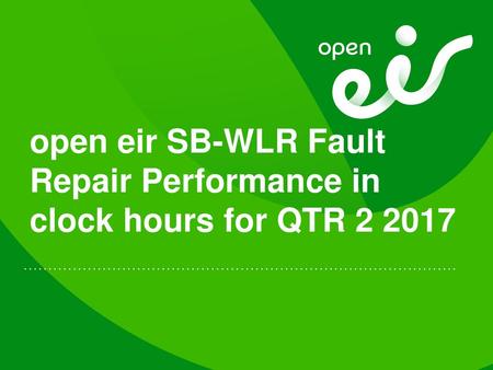 open eir SB-WLR Fault Repair Performance in clock hours for QTR