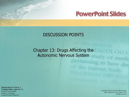 Chapter 13: Drugs Affecting the Autonomic Nervous System