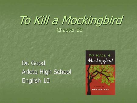 To Kill a Mockingbird Chapter 22