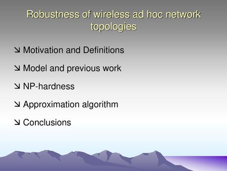 Robustness of wireless ad hoc network topologies