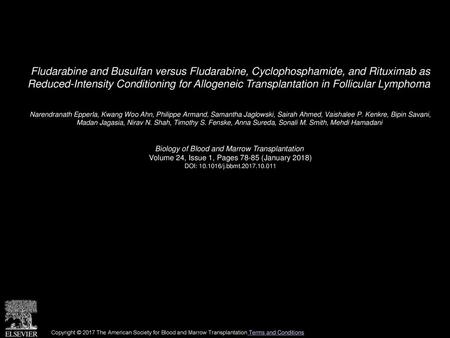 Fludarabine and Busulfan versus Fludarabine, Cyclophosphamide, and Rituximab as Reduced-Intensity Conditioning for Allogeneic Transplantation in Follicular.