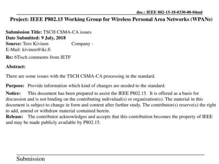 Submission Title: TSCH CSMA-CA issues Date Submitted: 9 July, 2018