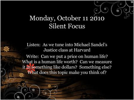 Monday, October Silent Focus