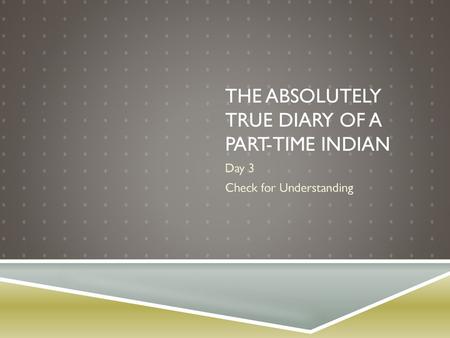 The Absolutely True Diary of a Part-Time Indian