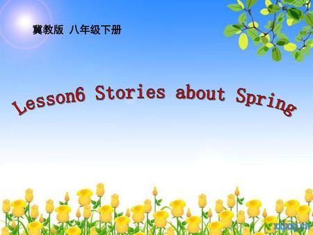 Lesson6 Stories about Spring