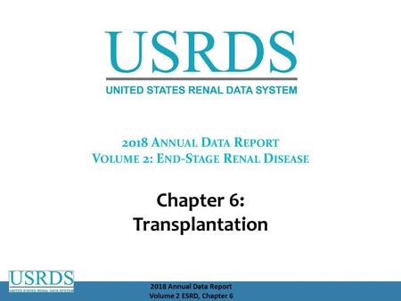 Volume 2: End-Stage Renal Disease Chapter 6: Transplantation