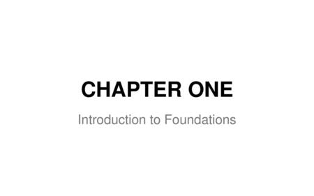 Introduction to Foundations