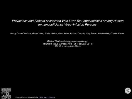 Prevalence and Factors Associated With Liver Test Abnormalities Among Human Immunodeficiency Virus–Infected Persons  Nancy Crum–Cianflone, Gary Collins,