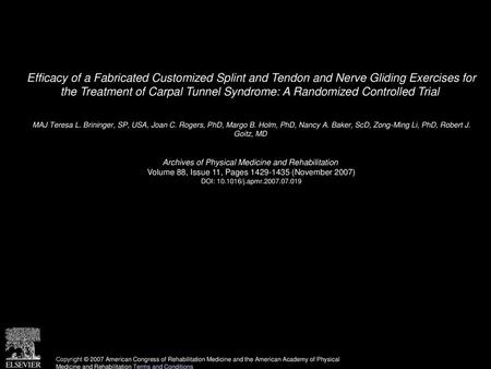 Efficacy of a Fabricated Customized Splint and Tendon and Nerve Gliding Exercises for the Treatment of Carpal Tunnel Syndrome: A Randomized Controlled.