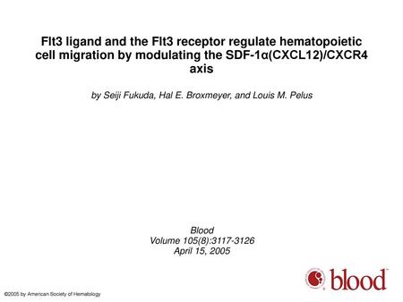 by Seiji Fukuda, Hal E. Broxmeyer, and Louis M. Pelus