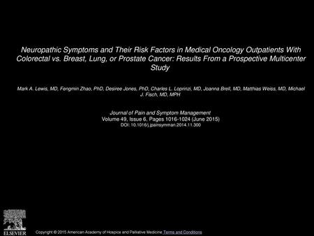 Neuropathic Symptoms and Their Risk Factors in Medical Oncology Outpatients With Colorectal vs. Breast, Lung, or Prostate Cancer: Results From a Prospective.