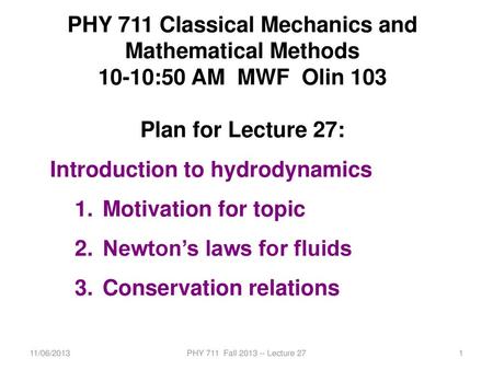 PHY 711 Classical Mechanics and Mathematical Methods