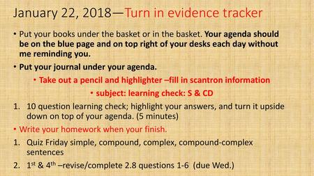 January 22, 2018—Turn in evidence tracker