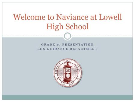 Welcome to Naviance at Lowell High School