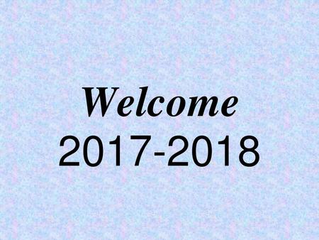 Welcome 2017-2018.