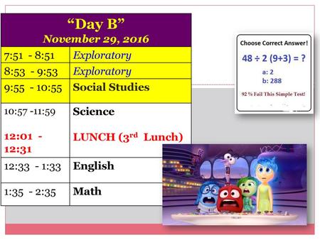 “Day B” November 29, :51 - 8:51 Exploratory 8:53 - 9:53