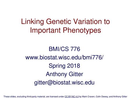 Linking Genetic Variation to Important Phenotypes