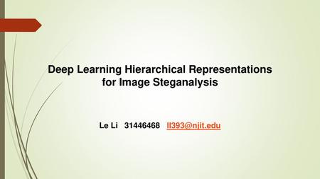 Deep Learning Hierarchical Representations for Image Steganalysis