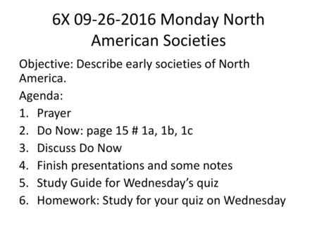 6X Monday North American Societies