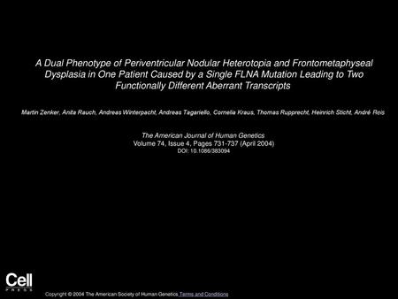 A Dual Phenotype of Periventricular Nodular Heterotopia and Frontometaphyseal Dysplasia in One Patient Caused by a Single FLNA Mutation Leading to Two.