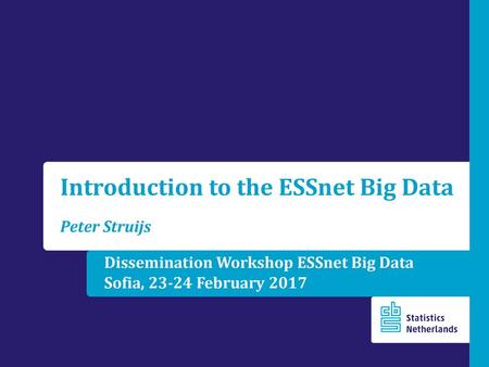 Dissemination Workshop ESSnet Big Data Sofia, February 2017