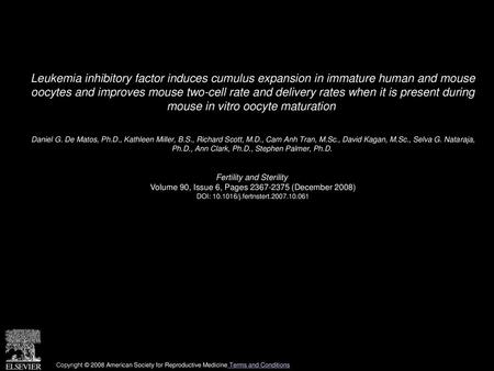 Leukemia inhibitory factor induces cumulus expansion in immature human and mouse oocytes and improves mouse two-cell rate and delivery rates when it is.