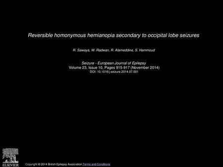 Reversible homonymous hemianopia secondary to occipital lobe seizures