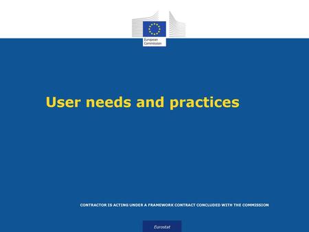 User needs and practices