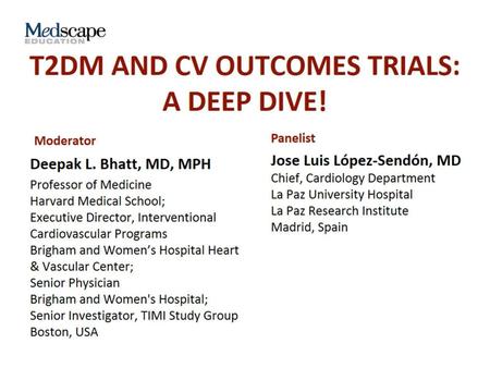 T2DM and CV Outcomes Trials: A Deep Dive!