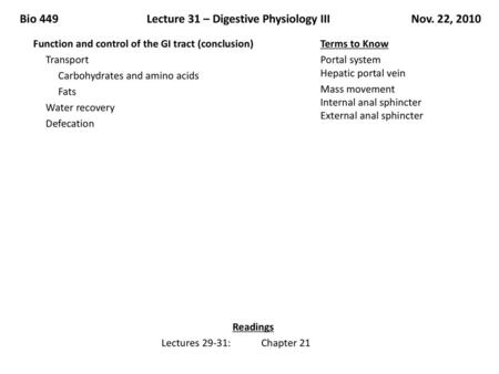 Bio 449 Lecture 31 – Digestive Physiology III Nov. 22, 2010