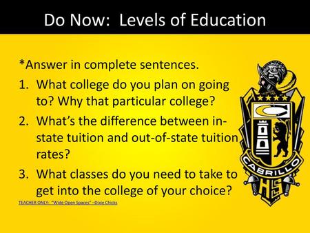 Do Now: Levels of Education