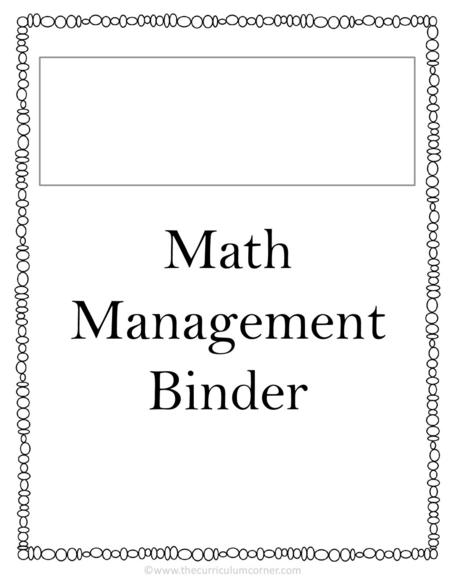 Math Management Binder ©www.thecurriculumcorner.com.