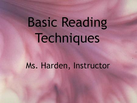 Basic Reading Techniques