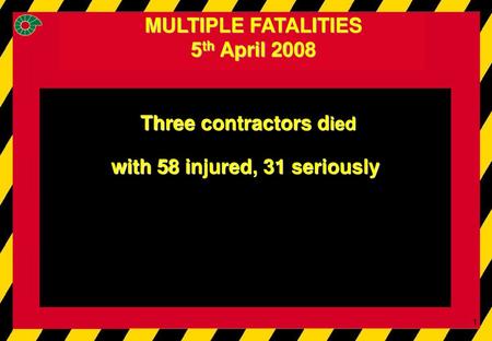 MULTIPLE FATALITIES 5th April 2008